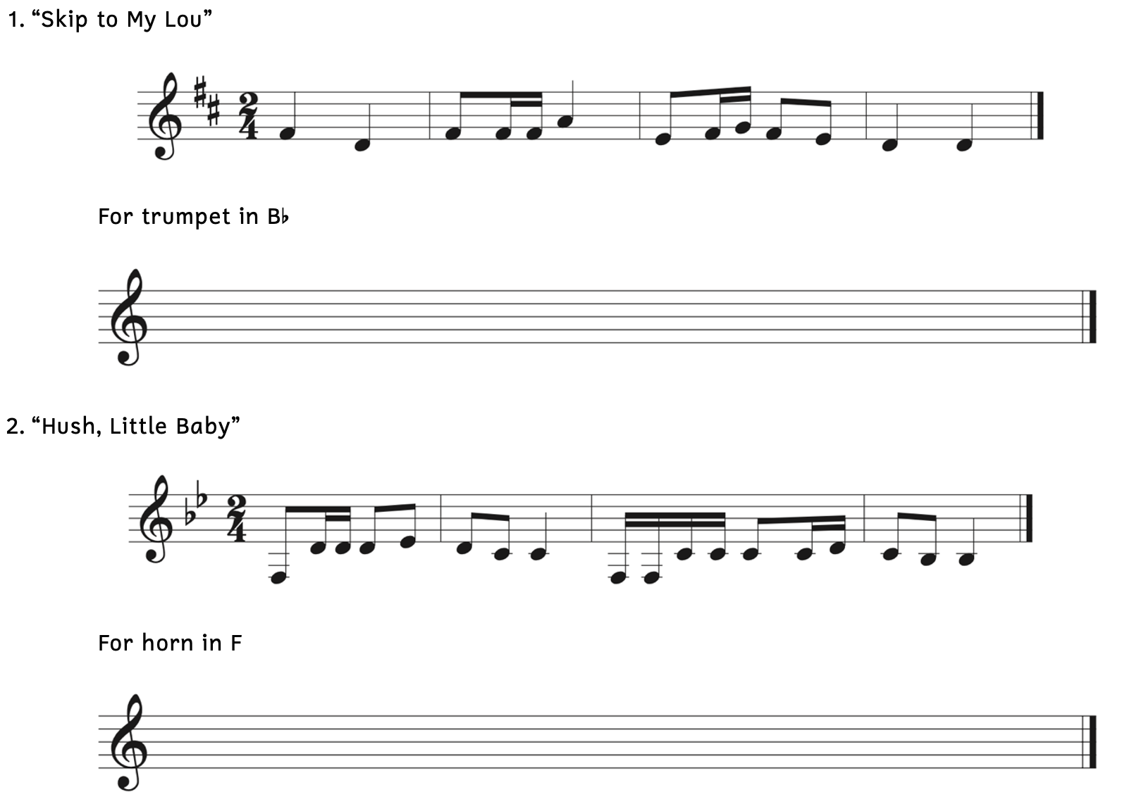 Number 1 shows "Skip to My Lou" in D major beginning on F-sharp4. Add a key signature, and write the melody for trumpet in B-flat. Number 2 shows "Hush, Little Baby" in B-flat major beginning on F3. Do not add a key signature, and write the melody for horn in F.